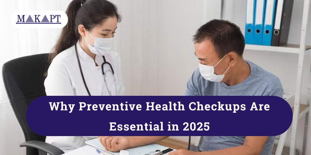 Featured image for blog: Why Preventive Health Checkups Are Essential in 2025